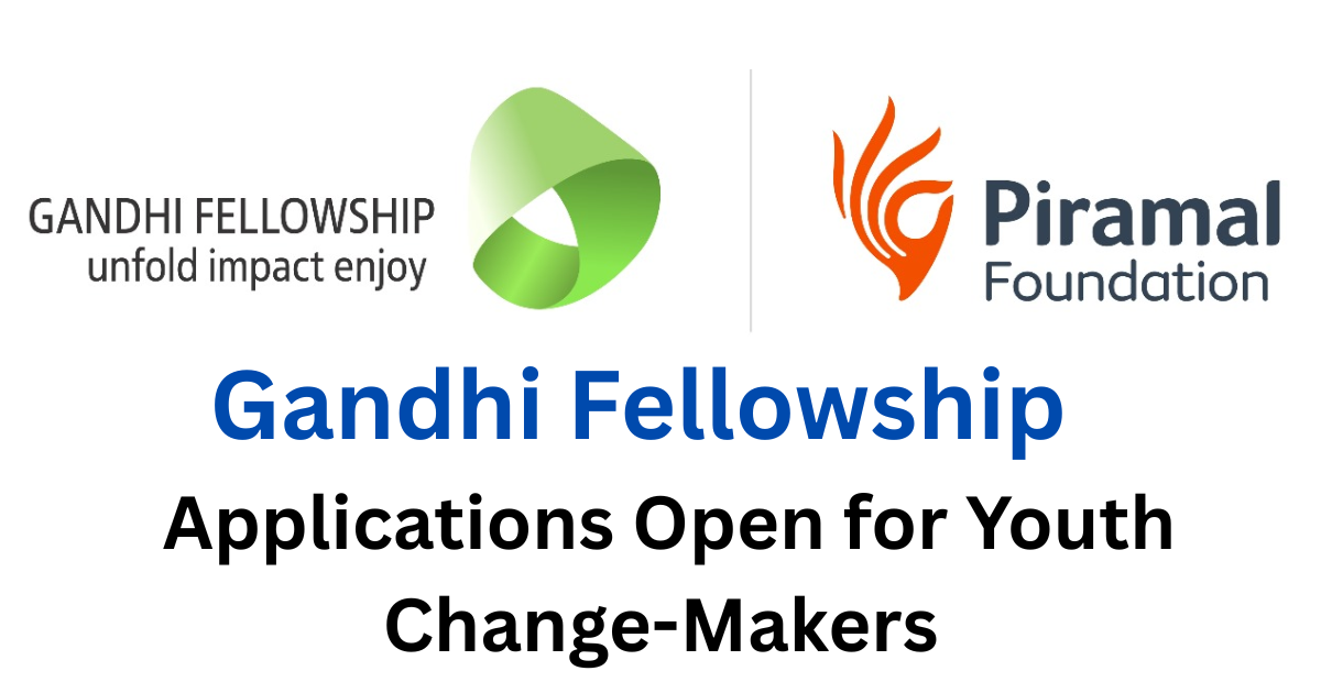 Gandhi Fellowship