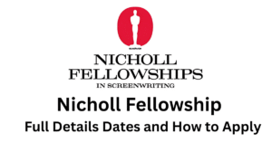 Nicholl Fellowship 2025 – Full Details Dates and How to Apply
