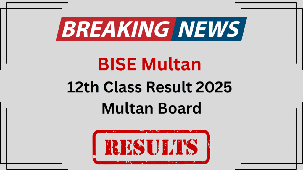 12th Class Result 2025 Multan Board