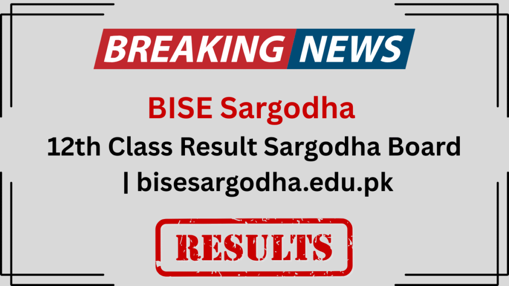 12th Class Result Sargodha Board 2025