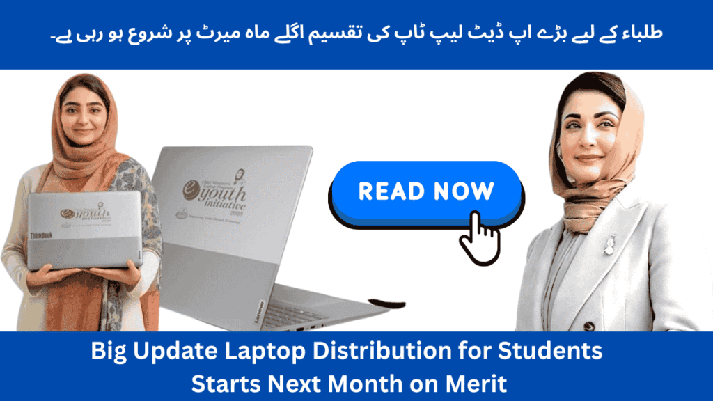 Big Update Laptop Distribution for Students Starts Next Month on Merit