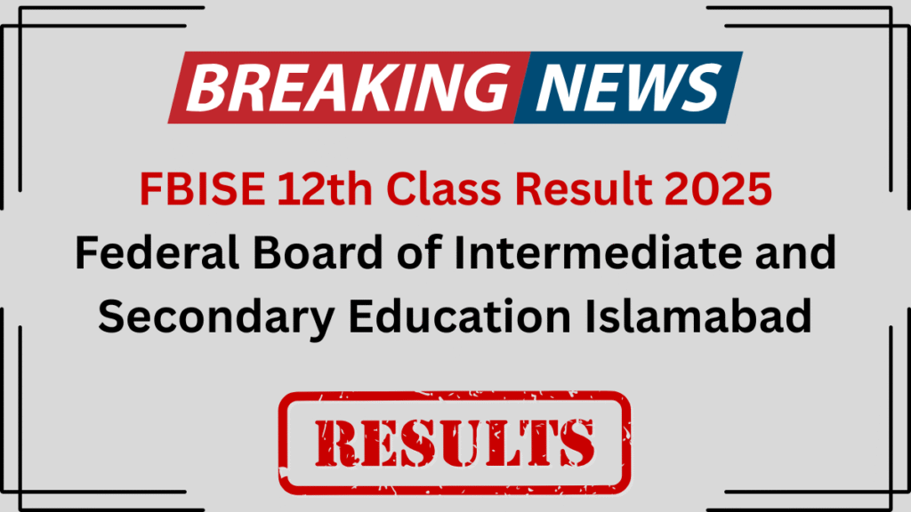 FBISE 12th Class Result 2025