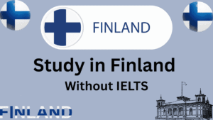 Study in Finland Without IELTS